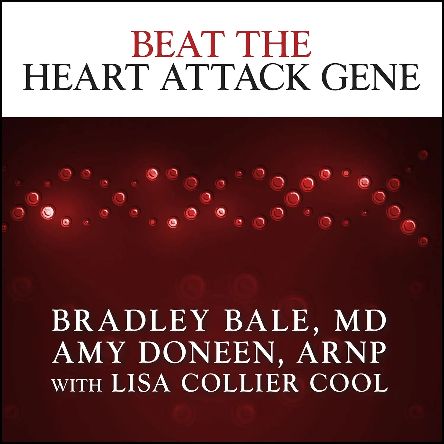 Beat the Heart Attack Gene audiobook artwork